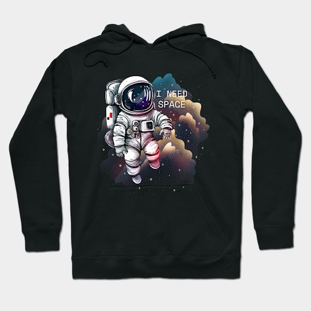 I Need Space Hoodie by Praizes